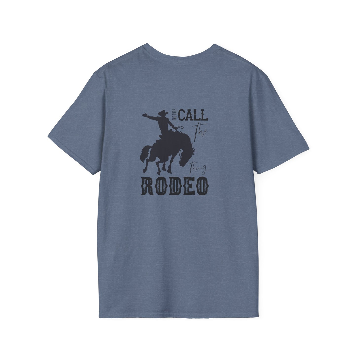 Softstyle I Call It Rodeo T-Shirt