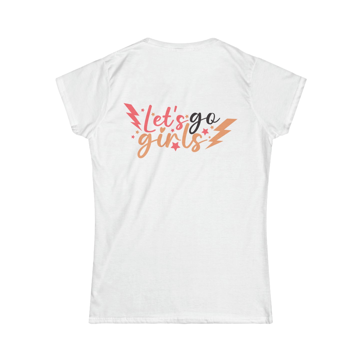 Softstyle Lets Go Girls Tee