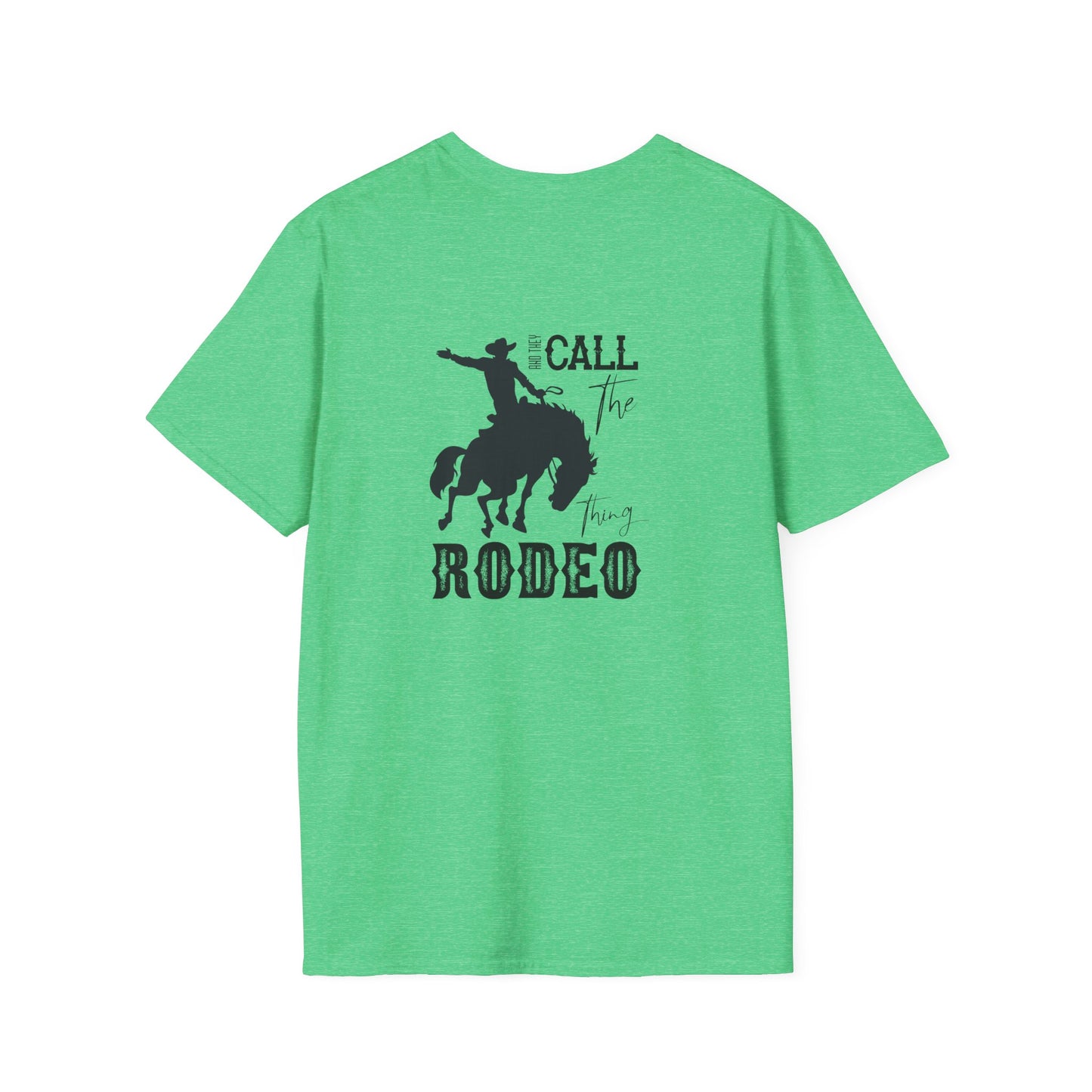 Softstyle I Call It Rodeo T-Shirt