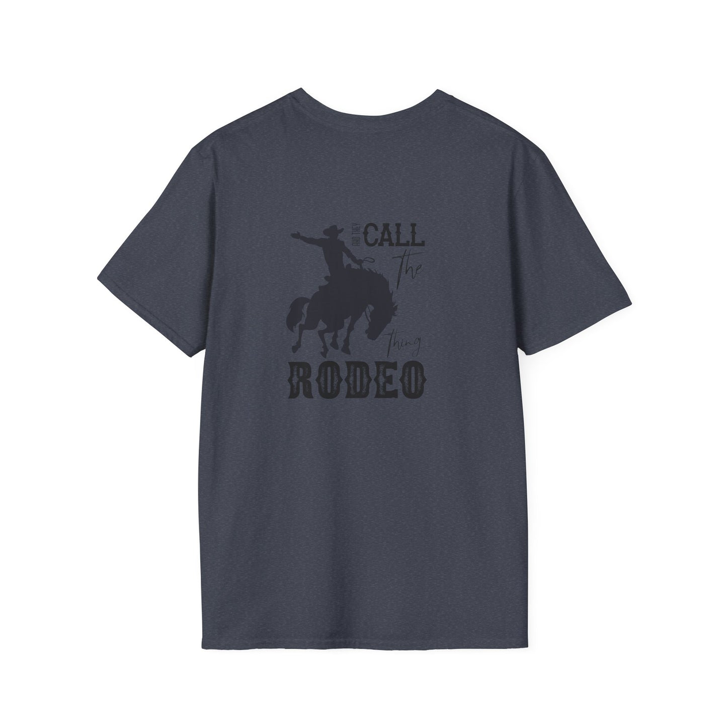 Softstyle I Call It Rodeo T-Shirt