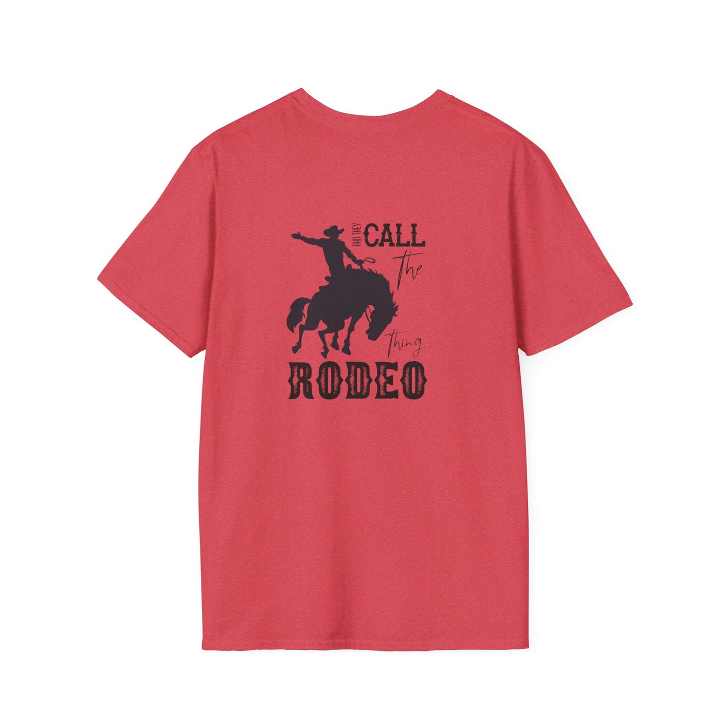 Softstyle I Call It Rodeo T-Shirt